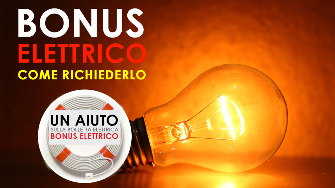 Bonus elettrico: Come richiederlo Bonus elettrico: Come richiederlo