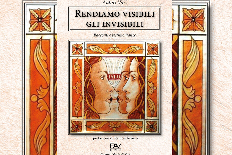 Rendiamo visibile gli invisibili Rendiamo visibile gli invisibili